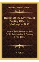 History Of The Government Printing Office, At Washington, D. C.