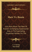 Marx Vs. Russia