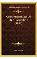 Conventional Lies of Our Civilization (1896)