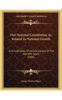 Our National Constitution As Related To National Growth