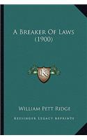 A Breaker Of Laws (1900): (English)