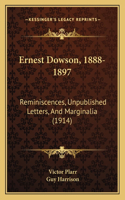 Ernest Dowson, 1888-1897