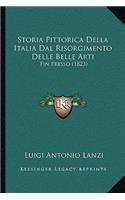 Storia Pittorica Della Italia Dal Risorgimento Delle Belle Arti