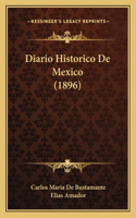 Diario Historico de Mexico (1896)