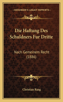 Die Haftung Des Schuldners Fur Dritte