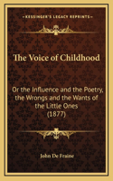 The Voice of Childhood