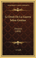 Le Droit De La Guerre Selon Grotius