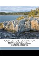 A Guide to Studying for Honour Classical Moderations