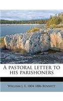 A Pastoral Letter to His Parishoners