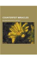 Counterfeit Miracles