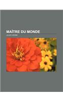Maitre Du Monde: (French)