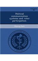 Political Communication Systems and Voter Participation