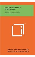 Modern Physics Buildings
