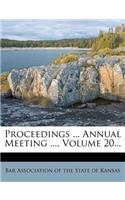 Proceedings ... Annual Meeting ..., Volume 20...
