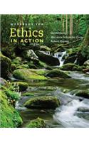 Ethics in Action (with Workbook, DVD and Coursemate, 1 Term (6 Months) Printed Access Card)