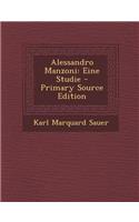 Alessandro Manzoni: Eine Studie