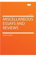 Miscellaneous Essays and Reviews Volume 1