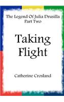 Legend Of Julia Drusilla Part Two: Taking Flight