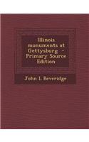 Illinois Monuments at Gettysburg - Primary Source Edition