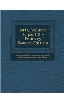 Atti, Volume 4, Part 2 - Primary Source Edition