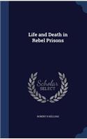 Life and Death in Rebel Prisons