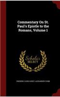 Commentary on St. Paul's Epistle to the Romans, Volume 1