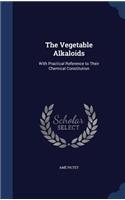 The Vegetable Alkaloids