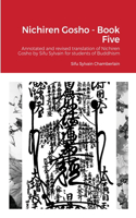 Nichiren Gosho - Book Five: Annotated and revised by Sifu Sylvain for students of Buddhism