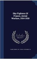 Sky Fighters Of France, Aerial Warfare, 1914-1918