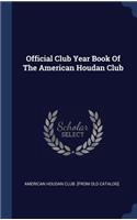 Official Club Year Book Of The American Houdan Club