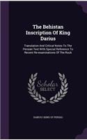 The Behistan Inscription Of King Darius