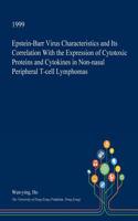 Epstein-Barr Virus Characteristics and Its Correlation with the Expression of Cytotoxic Proteins and Cytokines in Non-Nasal Peripheral T-Cell Lymphomas
