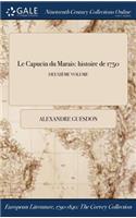 Le Capucin Du Marais: Histoire de 1750; Deuxieme Volume