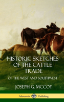 Historic Sketches of the Cattle Trade