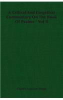 Critical and Exegetical Commentary on the Book of Psalms - Vol II