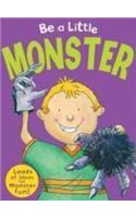 Be a Little Monster