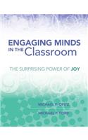 Engaging Minds in the Classroom: The Surprising Power of Joy