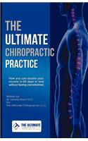The Ultimate Chiropractic Practice