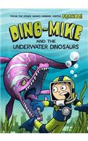 Dino-Mike and the Underwater Dinosaurs