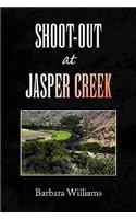 Shoot-Out at Jasper Creek