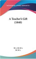 A Teacher's Gift (1840)