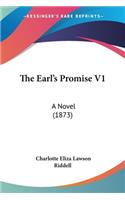 The Earl's Promise V1: A Novel (1873)