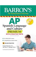 AP Spanish Language and Culture Premium: With 5 Practice Tests (Barron's Test Prep)