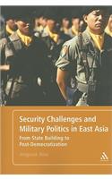 Security Challenges and Military Politics in East Asia