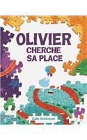 Olivier Cherche Sa Place