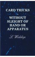 Card Tricks - Without Sleight of Hand or Apparatus