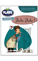 Bug Club Independent Julia Donaldson Play Year Two Purple Doctor Doctor: (BUG CLUB)