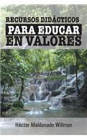 Recursos Didacticos Para Educar En Valores