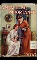 Man of no Importance.: A romantic novel, first published in 1907.