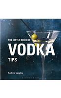The Little Book of Vodka Tips: (Little Books of Tips)